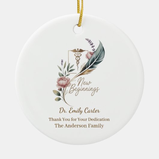 Personalized Doctor Appreciation New Beginnings Keramisch Ornament (Voorkant)