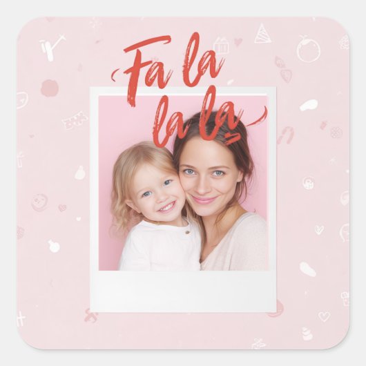 Personalized Fa La La La Pink Christmas Photo Vierkante Sticker (Voorkant)