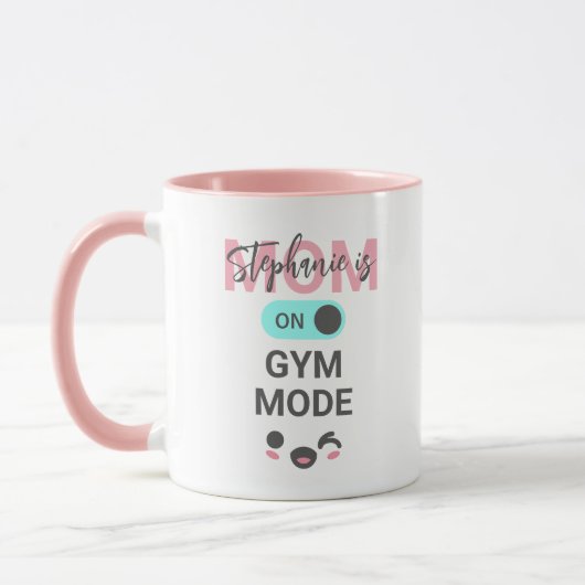 Personalized Fun Mom is On Gym Mode Cute Mok (Links)
