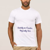 personalized funny quote t-shirt  (Voorkant)