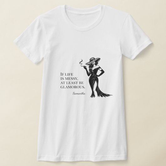Personalized Glam Style Quote Design  T-shirt (Laagn)