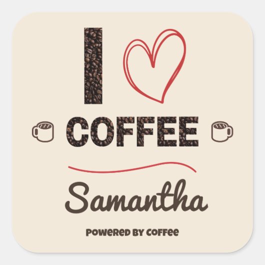 Personalized I Love Coffee Bean Name Vierkante Sticker (Voorkant)