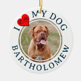 Personalized I LOVE MY DOG Photo Keramisch Ornament