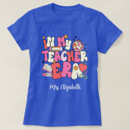 Personalized In My Teacher Era, Retro teacher's. T-shirt