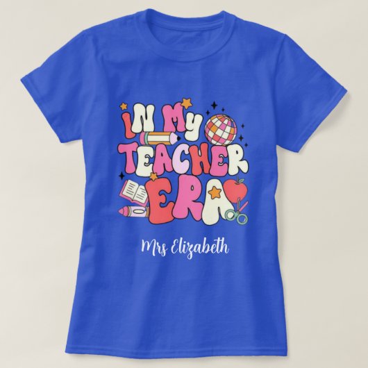 Personalized In My Teacher Era, Retro teacher's.  T-shirt (Design voorkant)