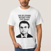 PERSONALIZED JAIR BOLSONARO T-SHIRT (Voorkant)