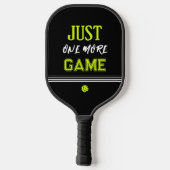 Personalized Just One More Game Funny Pickleball Paddle (Achterkant)