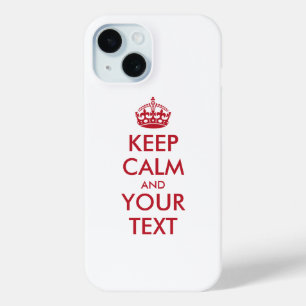 Personalized KEEP CALM and YOUR iPhone 15 Case