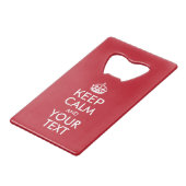 Personalized KEEP CALM and YOUR Creditkaart Flessenopener (Achterkant Gekanteld)