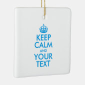Personalized KEEP CALM and YOUR Keramisch Ornament (Rechts)