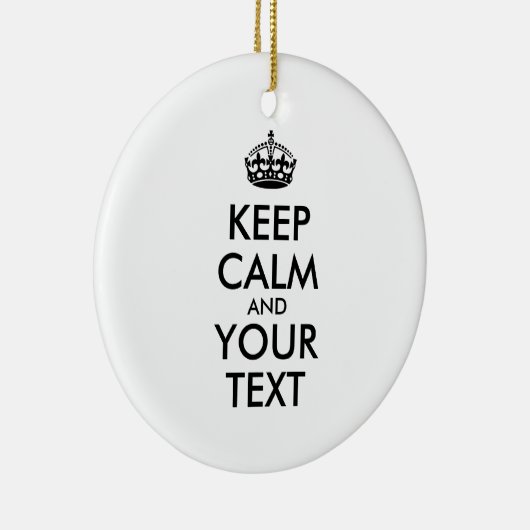 Personalized KEEP CALM and YOUR Keramisch Ornament (Rechts)