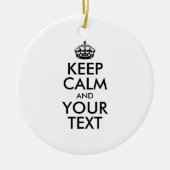 Personalized KEEP CALM and YOUR Keramisch Ornament (Voorkant)