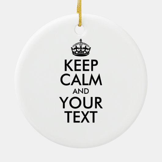 Personalized KEEP CALM and YOUR Keramisch Ornament (Achterkant)