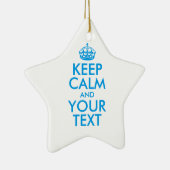 Personalized KEEP CALM and YOUR Keramisch Ornament (Rechts)