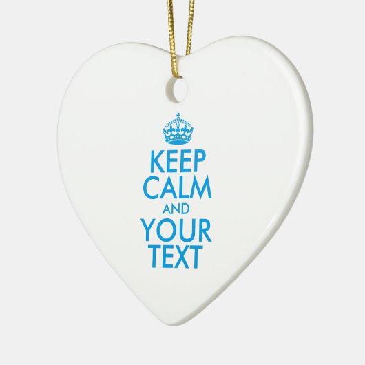 Personalized KEEP CALM and YOUR Keramisch Ornament (Links)