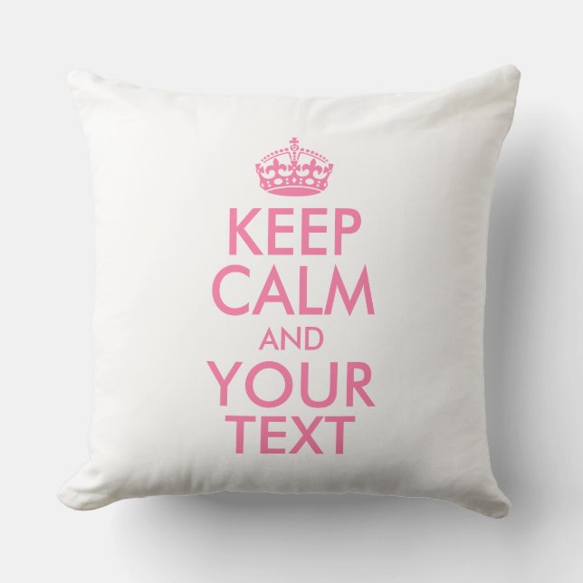 Personalized KEEP CALM and YOUR Kussen (Voorkant)