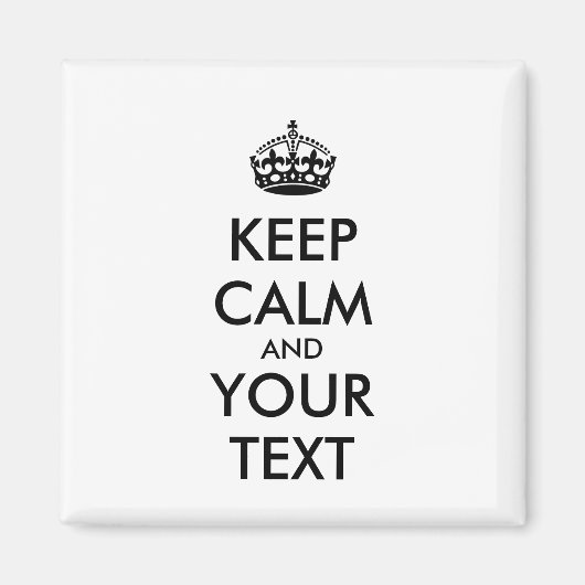 Personalized KEEP CALM and YOUR Magneet (Voorkant)