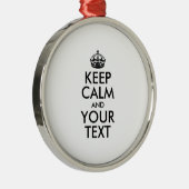 Personalized KEEP CALM and YOUR Metalen Ornament (Rechts)