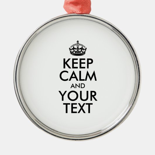 Personalized KEEP CALM and YOUR Metalen Ornament (Voorkant)