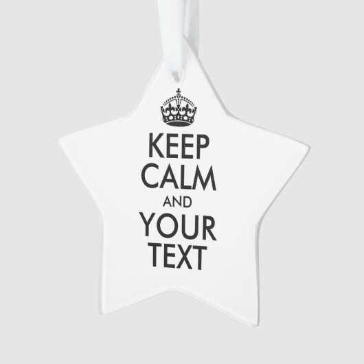 Personalized KEEP CALM and YOUR Ornament (voorkant)