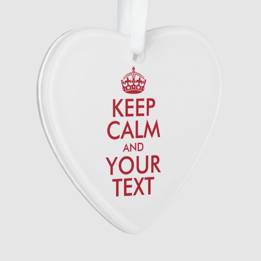 Personalized KEEP CALM and YOUR Ornament (voorkant)