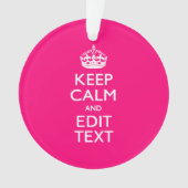 Personalized KEEP CALM AND Your Text on Fuchsia Ornament (voorkant)