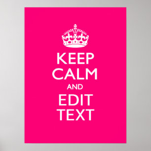 Personalized KEEP CALM AND Your Text on Fuchsia Poster