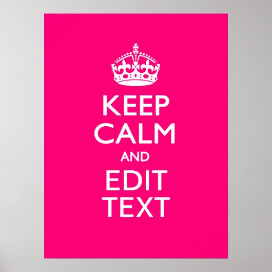 Personalized KEEP CALM AND Your Text on Fuchsia Poster (Voorkant)