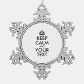 Personalized KEEP CALM and YOUR Tin Sneeuwvlok Ornament (Voorkant)