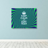 Personalized Keep Calm Blue and Green with a Twist Canvas Afdruk (Insitu (Houten vloer))
