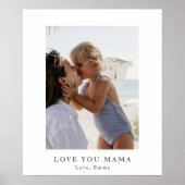 Personalized Love You Mama Photo Poster | Custom  (Voorkant)