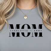 Personalized MOM Kids’ Names, Modern Chic Mom Gift Trui