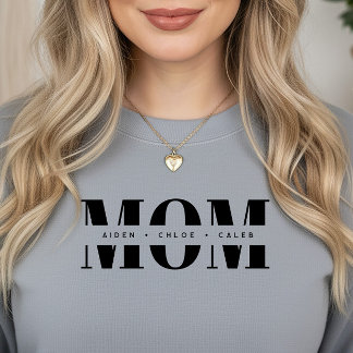 Personalized MOM Kids’ Names, Modern Chic Mom Gift Trui