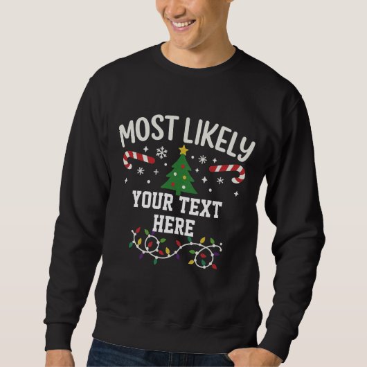 Personalized Most Likely to Christmas Trui (Voorkant)