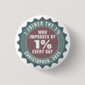 Personalized Motivational One Percent Influencer Ronde Button 3,2 Cm (Voorkant)