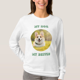 Personalized Photo Template for My Dog - My Best T-shirt