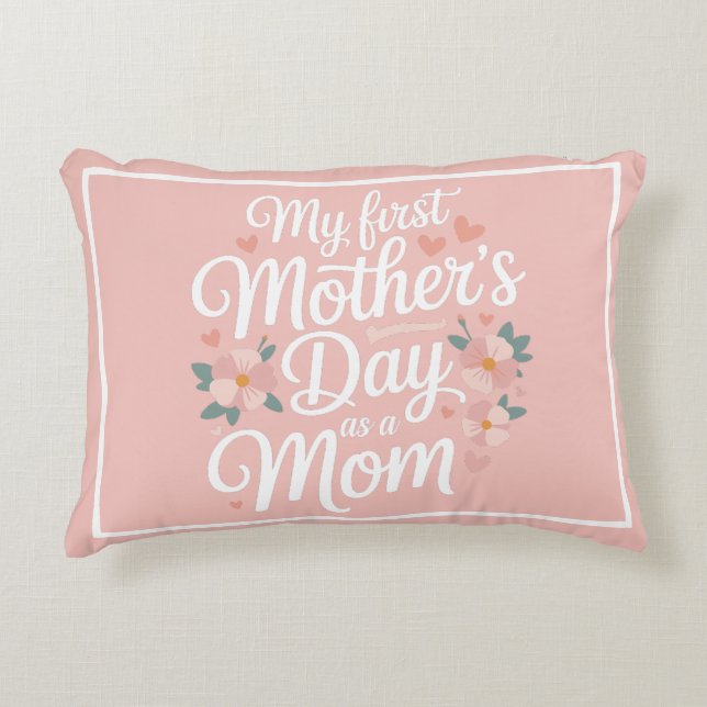 Personalized Pink Floral First Mother's Day  Accent Kussen (Voorkant)