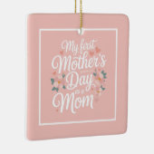 Personalized Pink Floral First Mother's Day  Keramisch Ornament (Rechts)