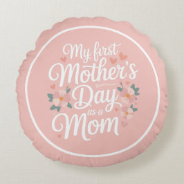 Personalized Pink Floral First Mother's Day  Rond Kussen