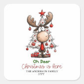 Personalized Reindeer “Oh Deer Christmas Is Here” Vierkante Sticker (Voorkant)