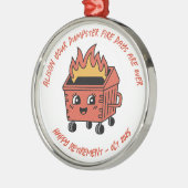 Personalized Retirement Dumpster Fire Metalen Ornament (Links)