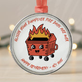 Personalized Retirement Dumpster Fire Metalen Ornament