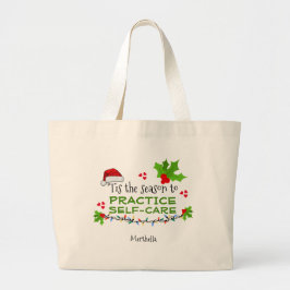 Personalized SEASON FOR SELF-CARE Christmas Grote Tote Bag