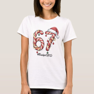 Personalized Six Seven (6-7) Teacher Christmas Mem T-shirt