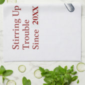 Personalized Stirring Up Trouble Since Funny Cute Theedoek (Gevouwen)