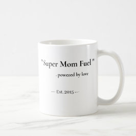 Personalized Super Mom Fuel Mug | Custom gift Koffiemok