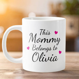 Personalized This Mommy Belongs To Kid Name Grote Koffiekop