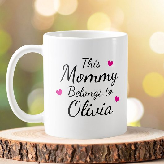 Personalized This Mommy Belongs To Kid Name Koffiemok