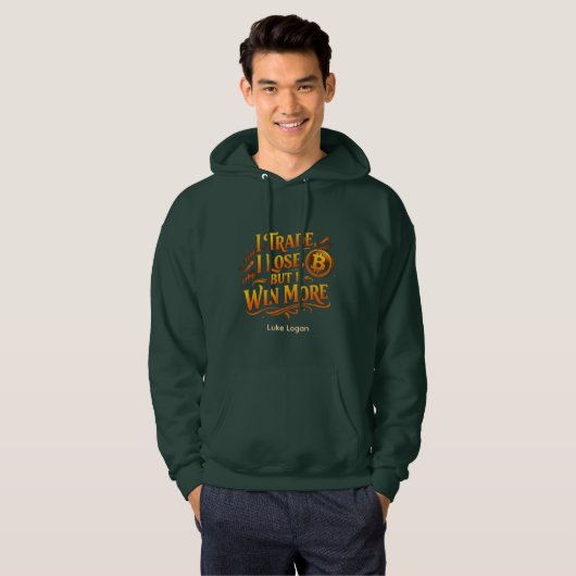 Personalized Trader Hoodie I Win More Bitcoin (Voorkant volledig)