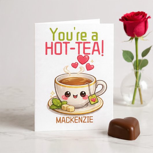 Personalized You Are a Hot Tea Valentine Pun Funny Feestdagen Kaart